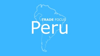 商貿焦點：秘魯  Trade Focus: Peru